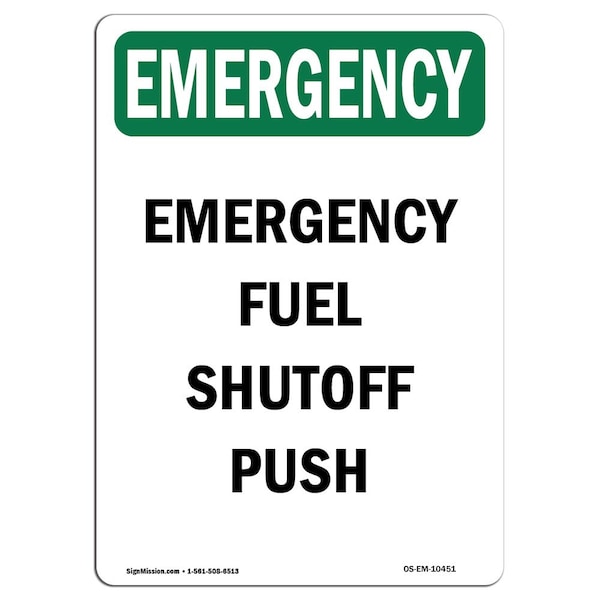 Safety Sign, OSHA EMERGENCY, 5" Height, Fuel Shutoff Push, Portrait, 10PK